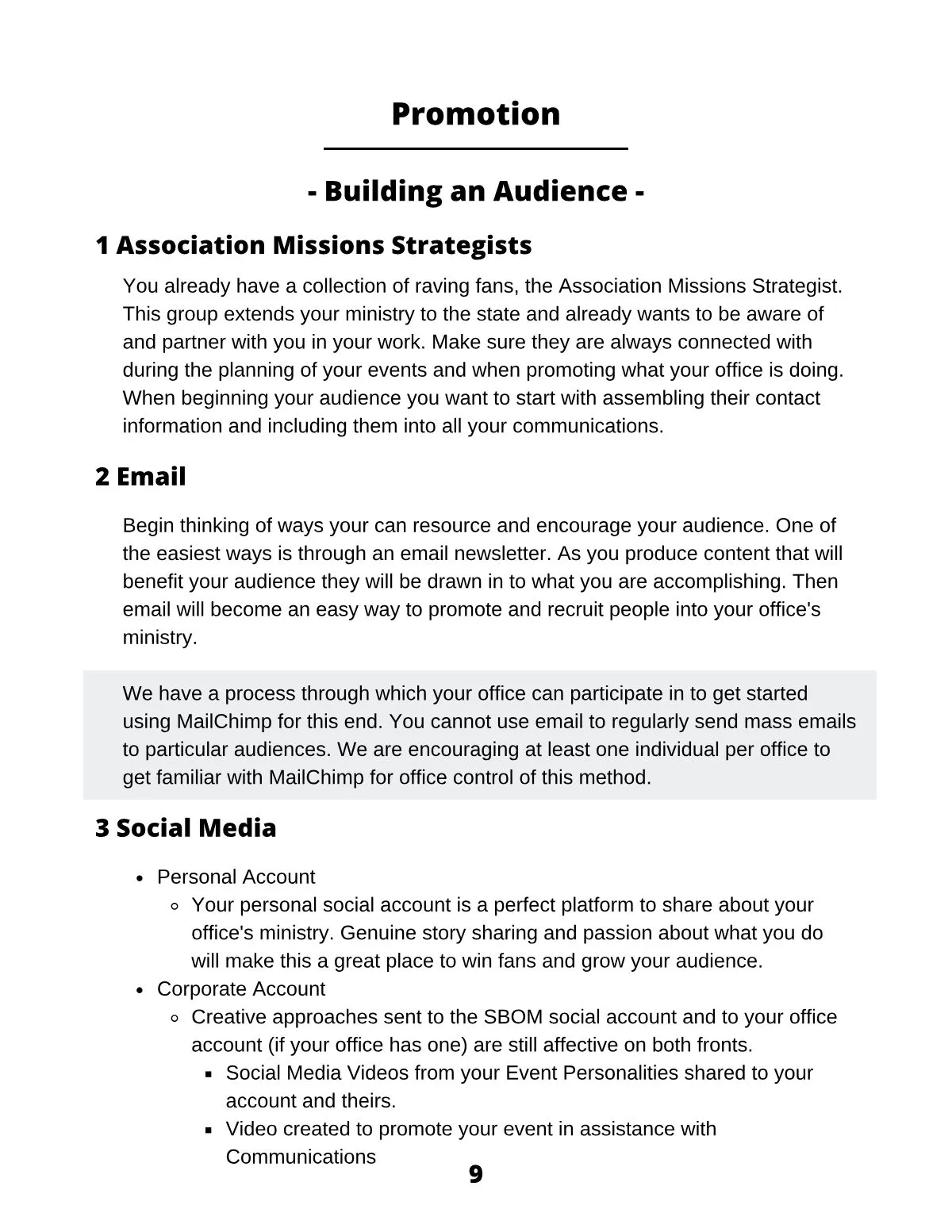 Page 11 of Principles for Effective Promotion: Promotion 1 Association Missions Strategists You already have a collection of raving fans, the Association Missions Strategist. This group extends your ministry to the state and…