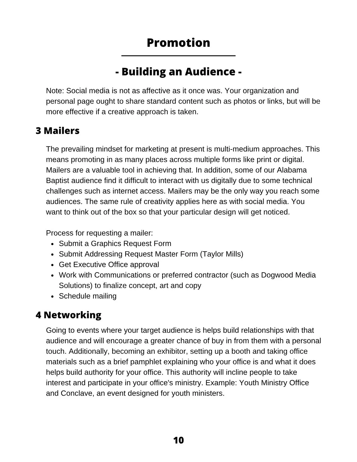 Page 12 of Principles for Effective Promotion: Promotion - Building an Audience - Note: Social media is not as affective as it once was. Your organization and personal page ought to share standard content such as photos or…